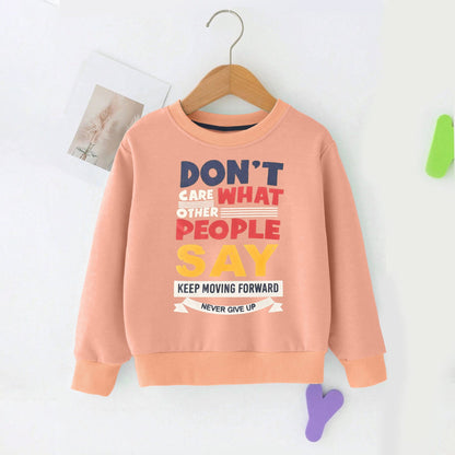 Kid's Don't Care What People Say Printed Fleece Sweat Shirt Kid's Sweat Shirt SNR Powder Pink 9-12 Months 